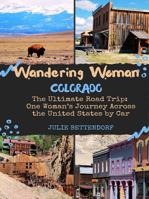 Title details for Wandering Woman: Colorado by Julie Bettendorf - Available